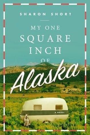 My One Square Inch of Alaska book cover