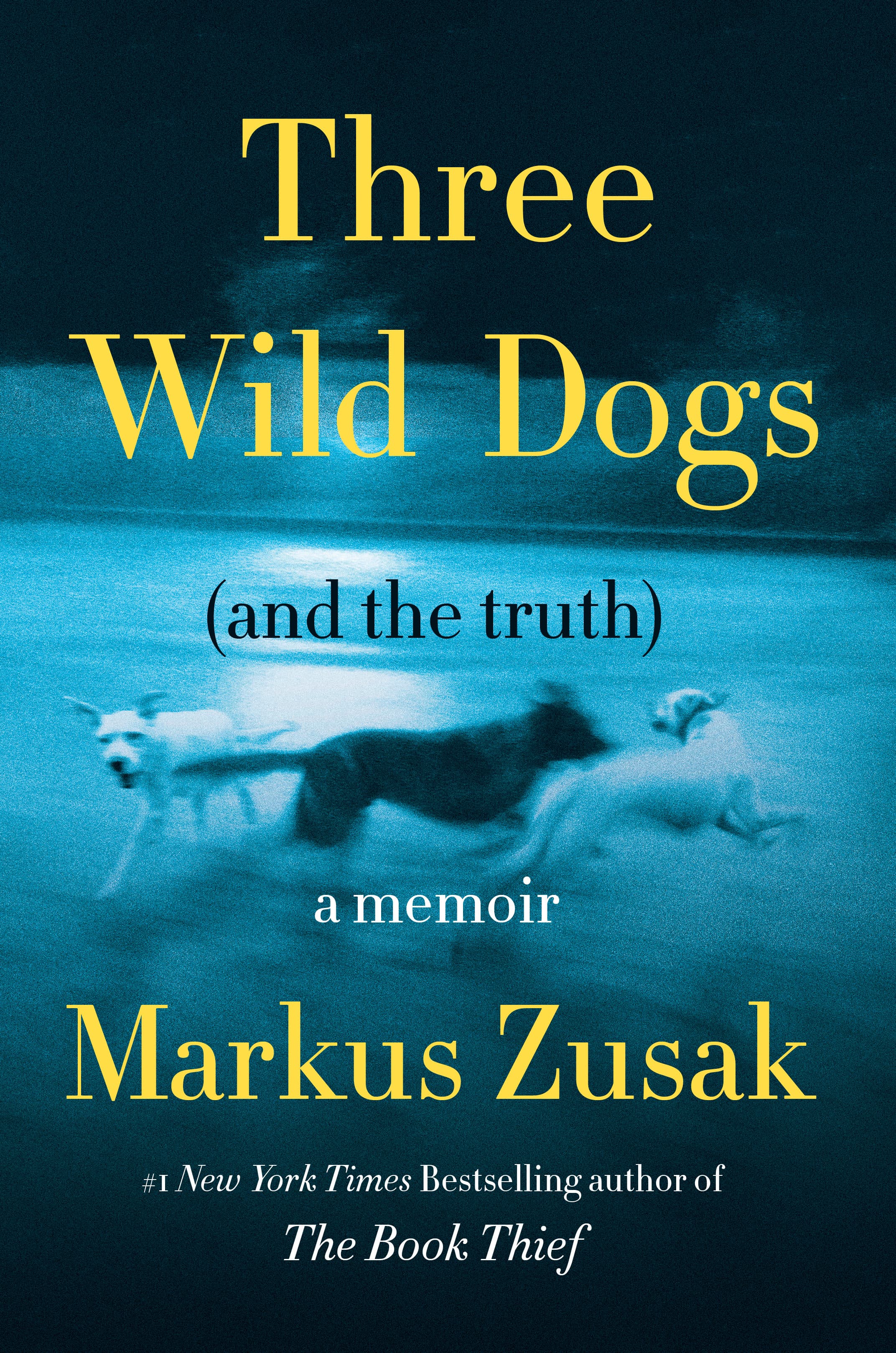 Three Wild Dogs (and the Truth): A Memoir book cover