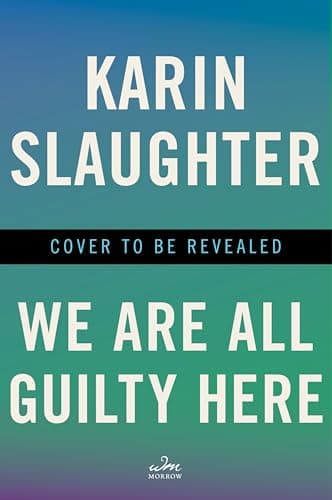 We Are All Guilty Here: A Novel book cover