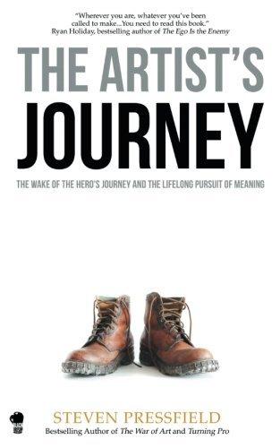 The Artist's Journey: The Wake of the Hero's Journey and the Lifelong Pursuit of Meaning book cover