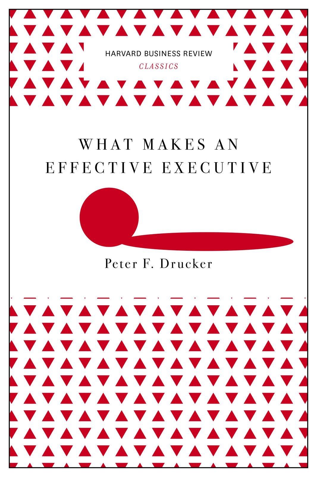 What Makes an Effective Executive book cover