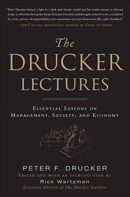 The Drucker Lectures: Essential Lessons on Management, Society and Economy book cover