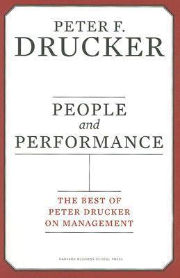 People and Performance: The Best of Peter Drucker on Management book cover