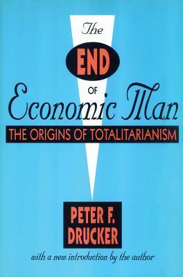 The End of Economic Man: The Origins of Totalitarianism book cover