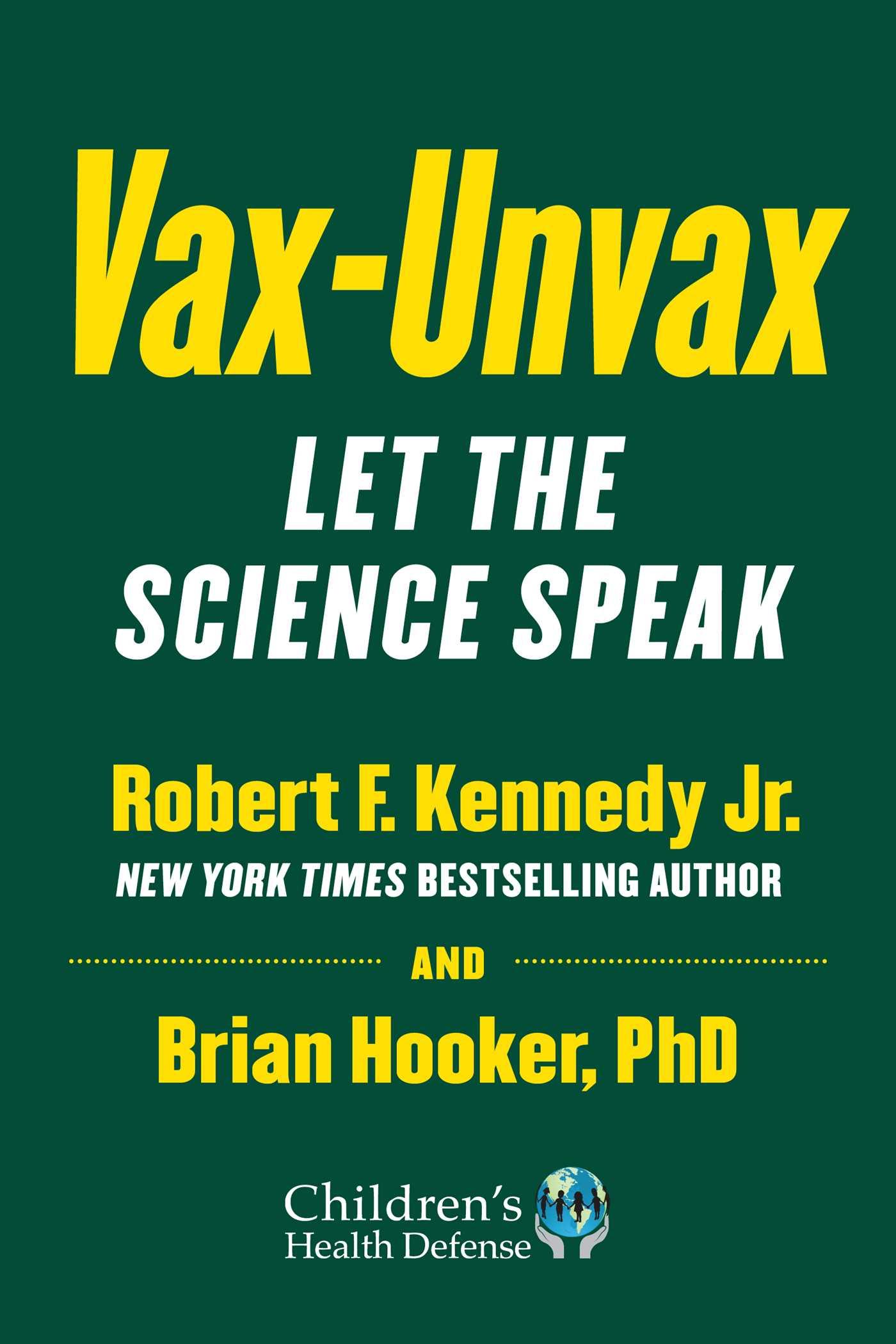 Vax-Unvax: Let the Science Speak book cover