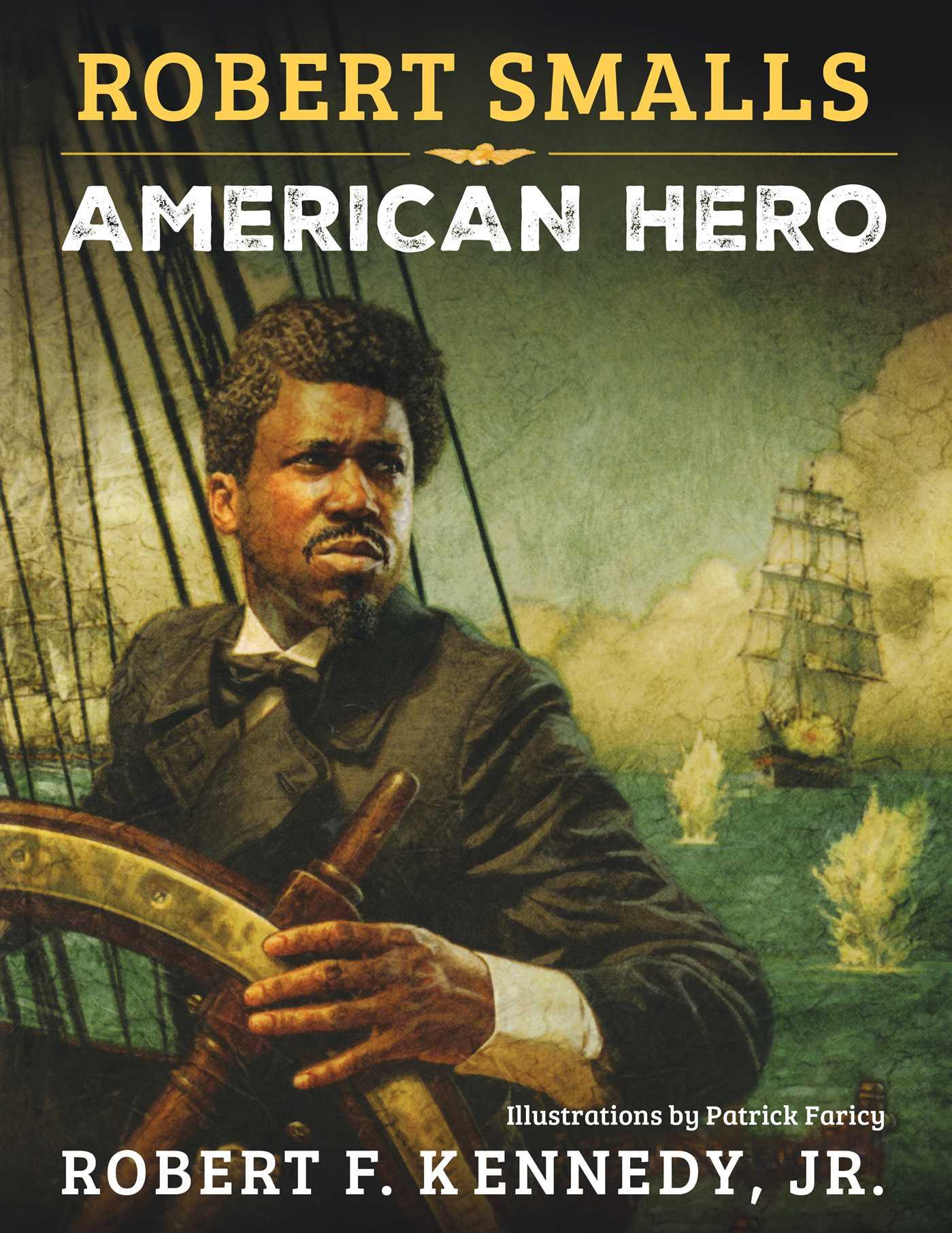 Robert Smalls: American Hero book cover