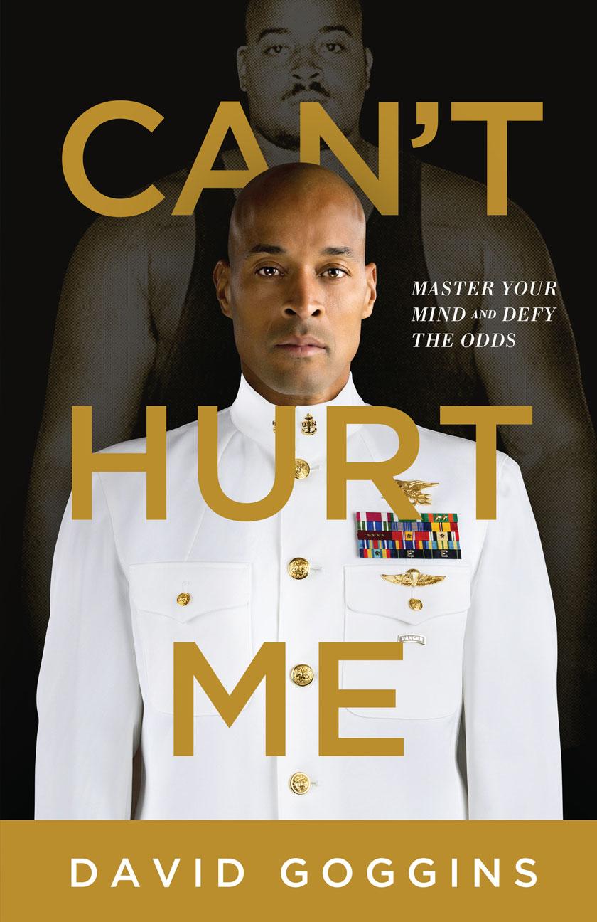 Can't Hurt Me: Master Your Mind and Defy the Odds book cover