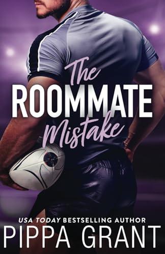 The Roommate Mistake: An Off-Limits Rugby Romcom book cover