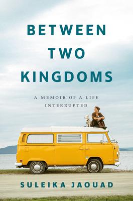 Between Two Kingdoms: A Memoir of a Life Interrupted book cover