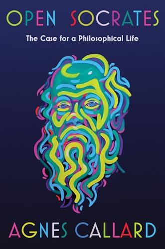 Open Socrates: The Case for a Philosophical Life book cover