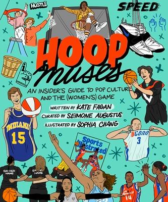 Hoop Muses: An Insider’s Guide to Pop Culture and the (Women’s) Game book cover