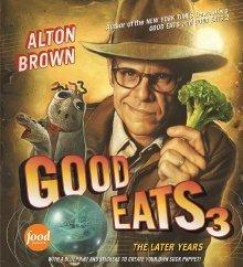 Good Eats 3: The Later Years book cover