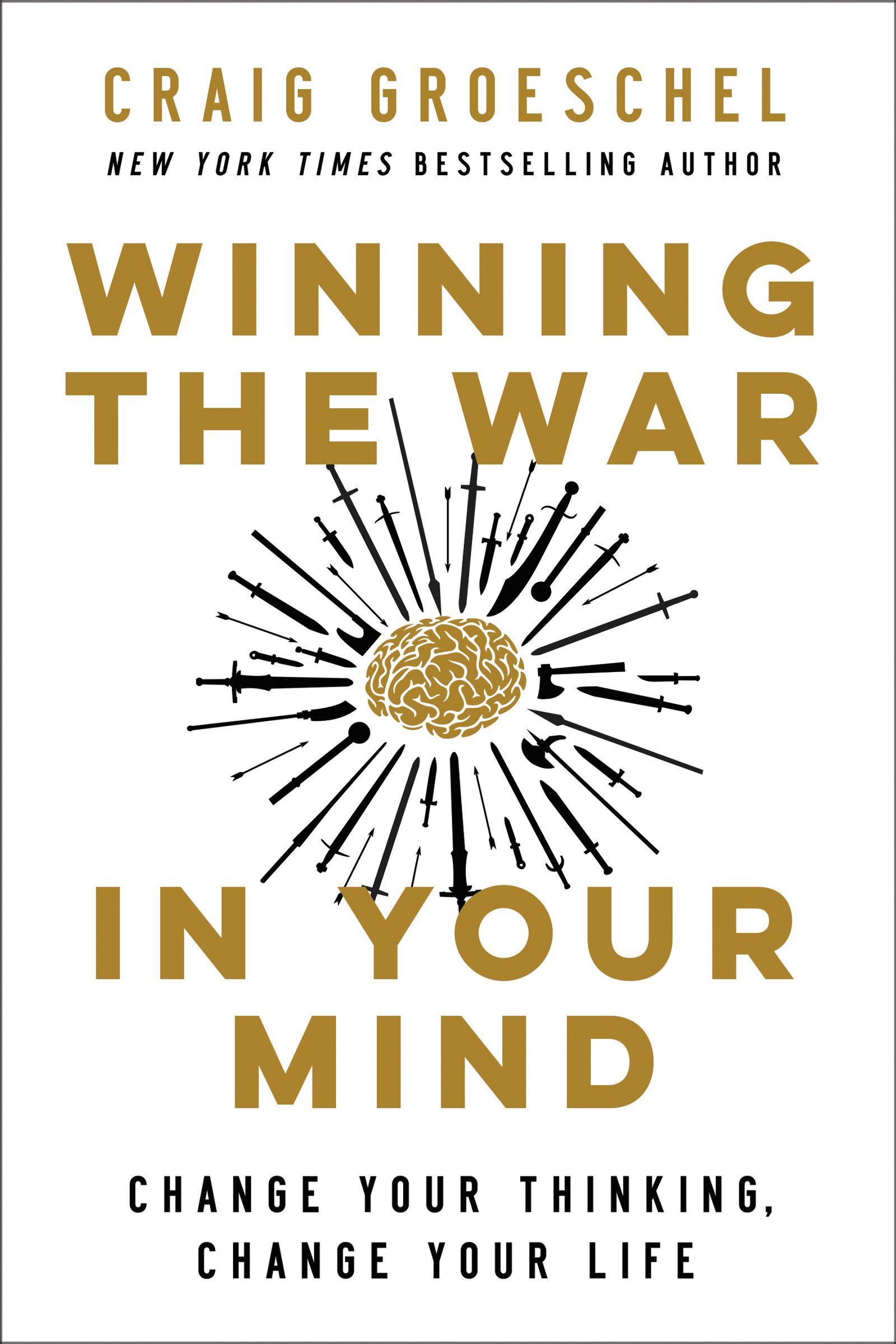 Winning the War in Your Mind: Change Your Thinking, Change Your Life book cover