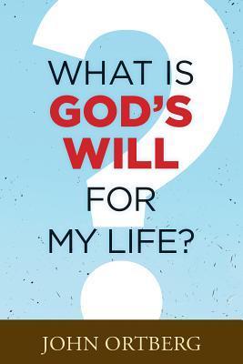 What Is God's Will for My Life? book cover