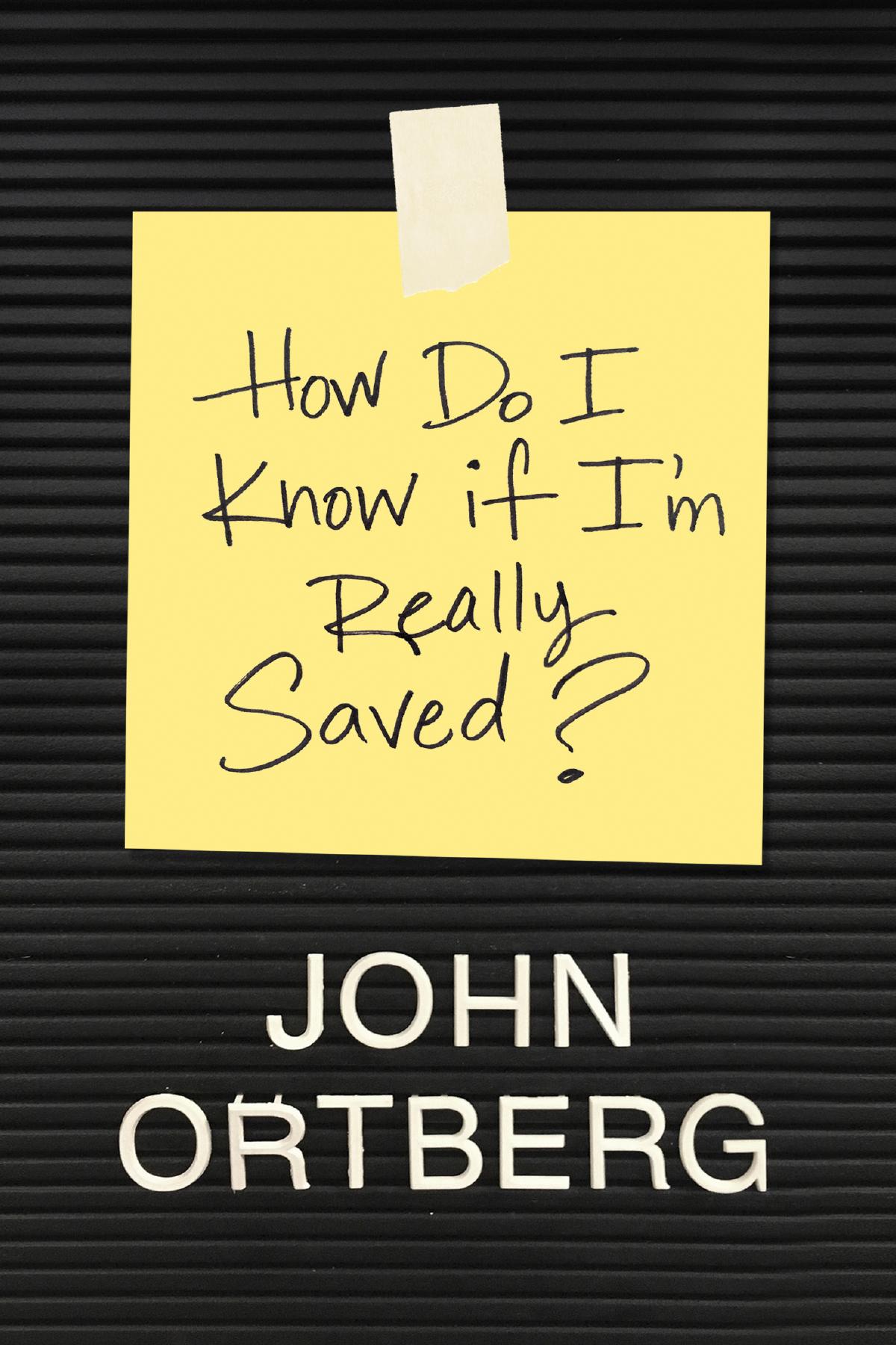 How Do I Know If I’m Really Saved? book cover