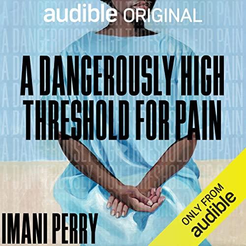 A Dangerously High Threshold for Pain book cover