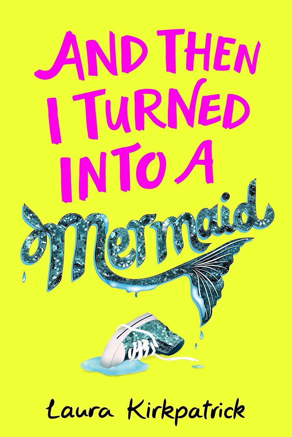 And Then I Turned Into a Mermaid book cover