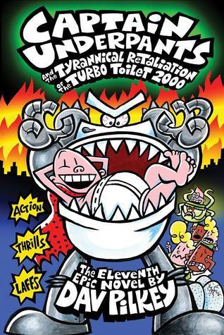 Captain Underpants and the Tyrannical Retaliation of the Turbo Toilet 2000 book cover