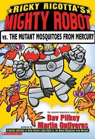 Ricky Ricotta's Mighty Robot vs. the Mutant Mosquitoes from Mercury book cover