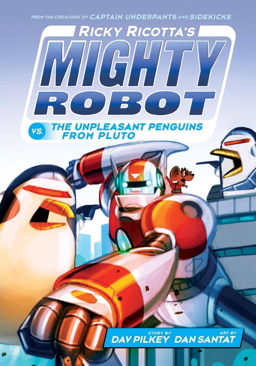 Ricky Ricotta's Mighty Robot vs. the Unpleasant Penguins from Pluto book cover