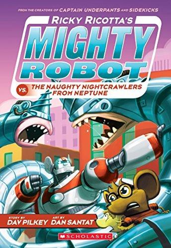 Ricky Ricotta's Mighty Robot vs. The Naughty Nightcrawlers From Neptune book cover