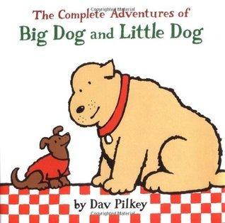 The Complete Adventures of Big Dog and Little Dog book cover