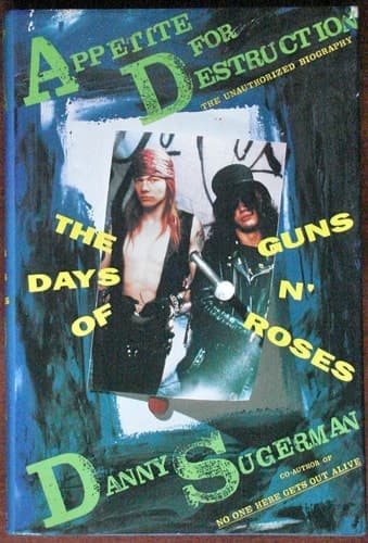 Appetite for Destruction: The Days of Guns N' Roses book cover