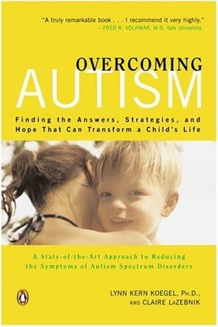 Overcoming Autism: Finding the Answers, Strategies, and Hope That Can Transform a Child's Life book cover