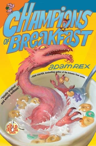 Champions of Breakfast (Cold Cereal Saga Book 3) book cover