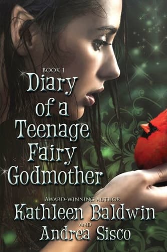 Diary of a Teenage Fairy Godmothe (Diary Of A Teenage Fairy Godmother) book cover