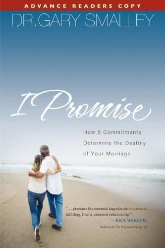 I Promise: How 5 Essential Commitments Determine the Destiny of Your Marriage book cover