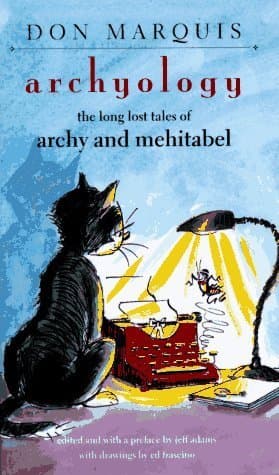 Archyology: The Long Lost Tales of Archy and Mehitabel book cover