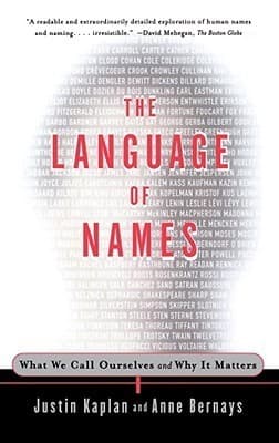 The Language of Names: What We Call Ourselves and Why It Matters book cover