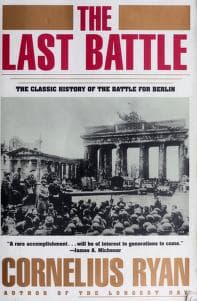 The Last Battle: The Classic History of the Battle for Berlin book cover