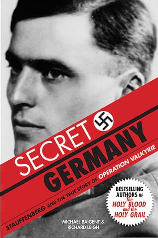 Secret Germany: Stauffenberg & the True Story of Operation Valkyrie book cover