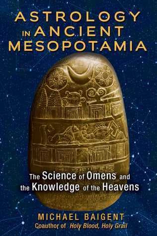 Astrology in Ancient Mesopotamia: The Science of Omens and the Knowledge of the Heavens book cover
