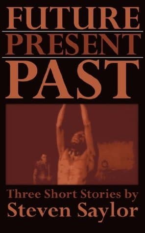 Future, Present, Past: Three Short Stories book cover