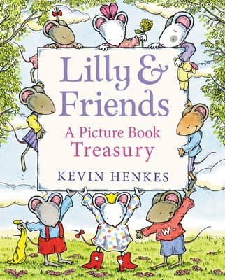Lilly & Friends: A Picture Book Treasury book cover