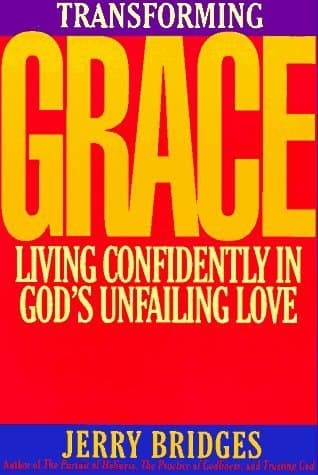 Transforming Grace: Living Confidently in God's Unfailing Love book cover