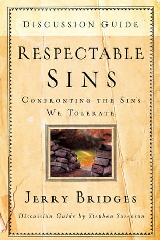 Respectable Sins Discussion Guide: Confronting the Sins We Tolerate book cover