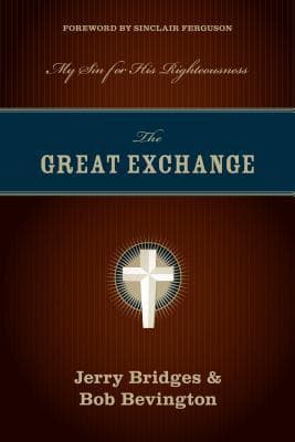 The Great Exchange: My Sin for His Righteousness book cover
