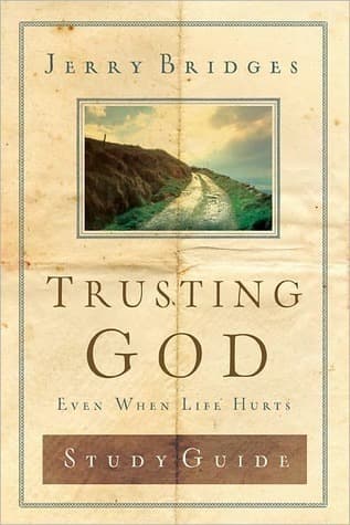 Trusting God Discussion Guide: Even When Life Hurts book cover