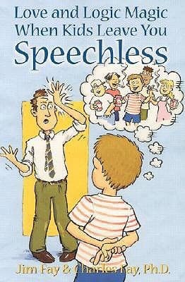 Love and Logic Magic: When Kids Leave You Speechless book cover