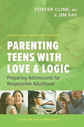 Parenting Teens with Love and Logic: Preparing Adolescents for Responsible Adulthood book cover