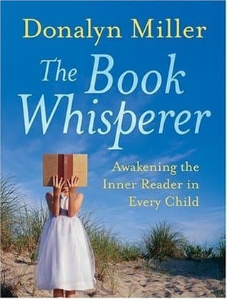The Book Whisperer: Awakening the Inner Reader in Every Child book cover
