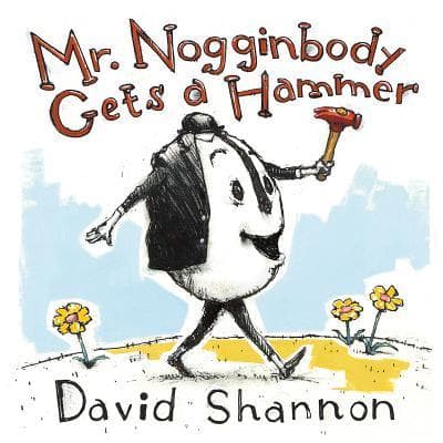 Mr. Nogginbody Gets a Hammer book cover