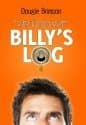 Billy's Log: The Hilarious Diary of One Man's Struggle With Life, Lager and the Female Race book cover