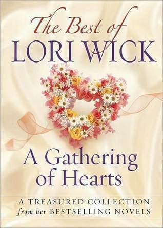 The Best of Lori Wick: A Gathering of Hearts book cover