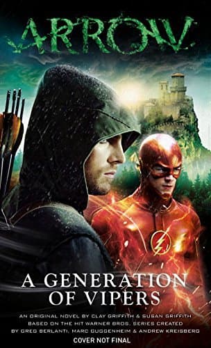 Arrow: A Generation of Vipers book cover