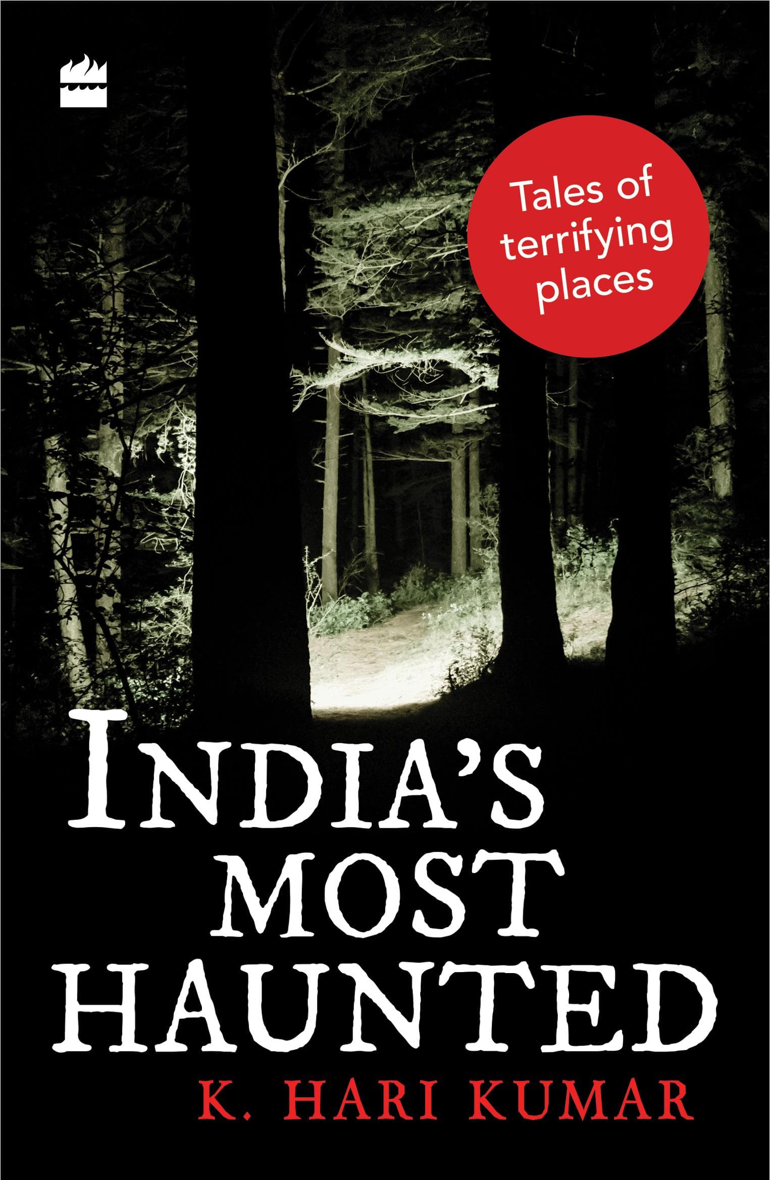 India's Most Haunted: Tales of Terrifying Places book cover